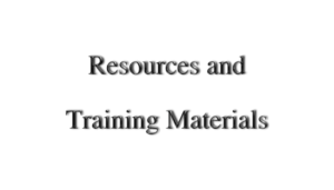 Resources and Training Materials